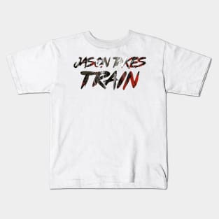 Jason Takes Train Kids T-Shirt